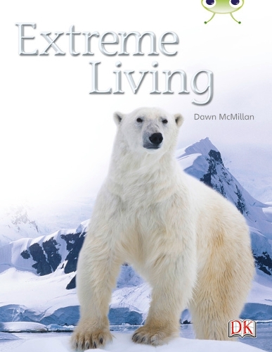 BC NF Turquoise B/1A Extreme Living - BUG CLUB (Paperback)