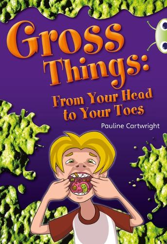 BC NF White B/2A Gross Things - BUG CLUB (Paperback)