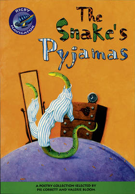 Navigator: Snakes Pyjamas Guided Reading Pack - NAVIGATOR POETRY & PLAYS (Paperback)