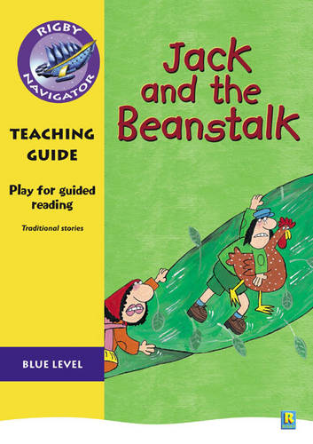 Navigator Plays: Year 5 Blue Level Jack and the Beanstalk Teacher Notes - NAVIGATOR POETRY & PLAYS (Paperback)