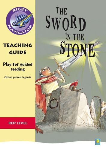 Navigator Plays: Year 6 Red Level The Sword in the Stone Teacher Notes - NAVIGATOR POETRY & PLAYS (Paperback)
