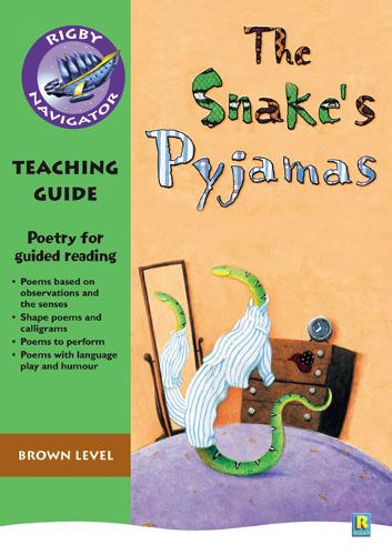 Navigator Poetry: Year 3 Brown Level Snake's Pyjamas Teacher Notes - NAVIGATOR POETRY & PLAYS (Paperback)
