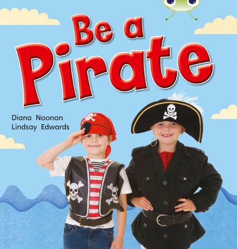 Be a Pirate: Bug Club Non-fiction Red B (KS1) Be a Pirate 6 pack Non-Fiction Red B (KS1) - BUG CLUB