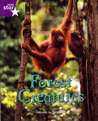 Fantastic Forest Purple Level Non-fiction: Forest Creatures - FANTASTIC FOREST (Paperback)
