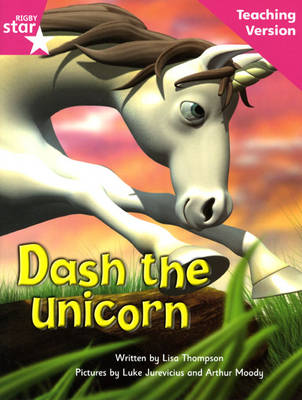 Fantastic Forest Pink Level Fiction: Dash the Unicorn Teaching Version - FANTASTIC FOREST (Paperback)