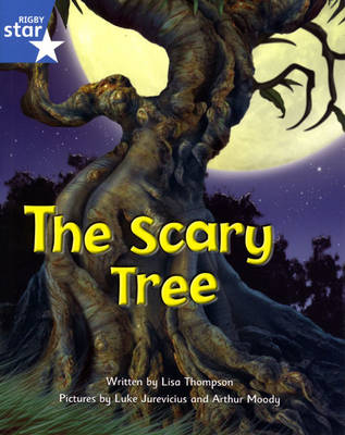 Fantastic Forest Blue Level Fiction: The Scary Tree - FANTASTIC FOREST (Paperback)
