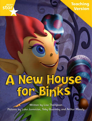 Fantastic Forest Yellow Level Fiction: A New House for Binks Teaching Version - FANTASTIC FOREST (Paperback)