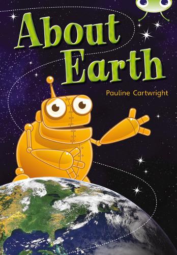 Bug Club Non-fiction Lime B/3C About Earth 6-pack - BUG CLUB