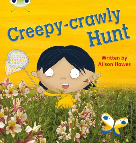 Bug Club Phonics Bug Non-fiction Set 19 Creepy-Crawly Hunt - Phonics Bug (Paperback)