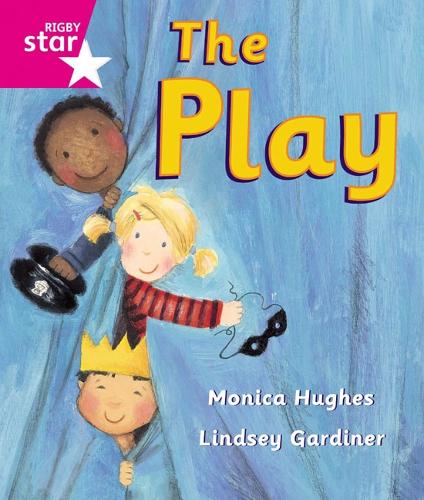Rigby Star Guided Reception: Pink Level: The Play Pupil Book (single) - RIGBY STAR (Paperback)