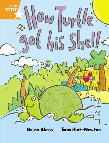 Rigby Star Guided 2 Orange Level, How the Turtle Got His Shell: Rigby Star Guided 2 Orange Level, How the Turtle Got His Shell Pupil Book (single) Pupil Book - RIGBY STAR (Paperback)
