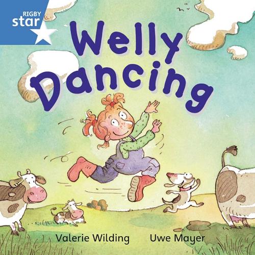 Rigby Star Independent Blue Reader 2: Welly Dancing - STAR INDEPENDENT (Paperback)