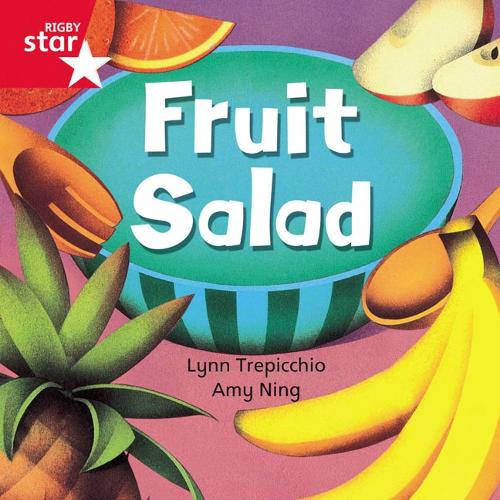Rigby Star Independent Red Reader 1: Fruit Salad - STAR INDEPENDENT (Paperback)