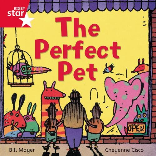 Rigby Star Independent Red Reader 14: The Perfect Pet - STAR INDEPENDENT (Paperback)