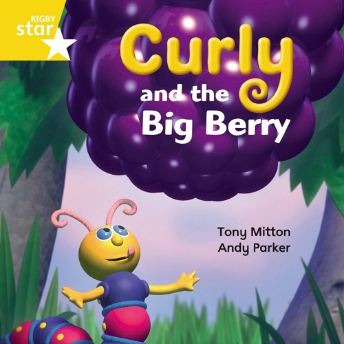 Rigby Star Independent Yellow Reader 13 Curly and the Big Berry - STAR INDEPENDENT (Paperback)