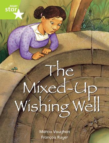Rigby Star Indep Year 2: Lime Level Fiction: The Mixed Up Wishing Well Single - STAR INDEPENDENT (Paperback)