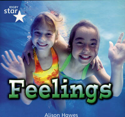 Rigby Star Independent Year 1/P2 Blue Level: Feelings (3 Pack) - STAR INDEPENDENT