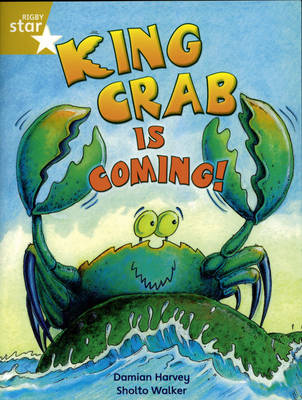 Rigby Star Indep Year 2/P3 Gold Level: King Crab is Coming (3 Pack) - STAR INDEPENDENT