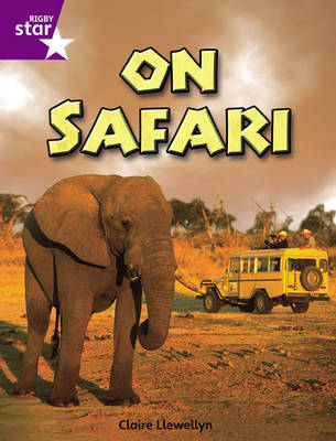 Rigby Star Indep Yr2/P3 Purple Level: On Safari (3 Pack) - STAR INDEPENDENT