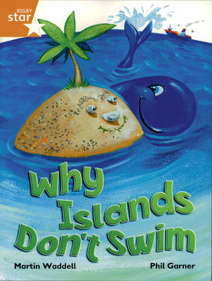 Rigby Star Independent Yr 2/P3 Orange Level: Why Islands Don't Swim (3 Pack) - STAR INDEPENDENT
