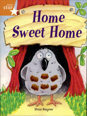 Rigby Star Independent Yr 2/P3 Orange Level:Home Sweet Home (3 Pack) - STAR INDEPENDENT