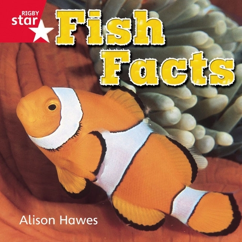 Rigby Star Independent Reception Red Non Fiction Fish Facts Single - STAR INDEPENDENT (Paperback)