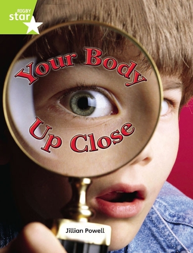 Rigby Star Independent Year 2 Lime Your Body Up Close Single - STAR INDEPENDENT (Paperback)