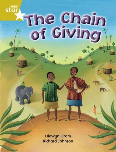 Rigby Star Independent Year 2 Gold Fiction The Chain of Giving Single - STAR INDEPENDENT (Paperback)