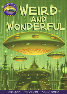 Navigator Max Yr 4/P5: Weird and Wonderful - NAVIGATOR MAX (Paperback)