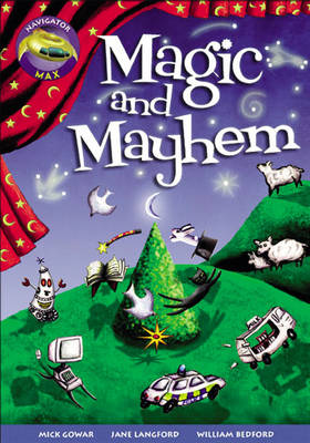 Navigator Max Yr 5/P6: Magic and Mayhem - NAVIGATOR MAX (Paperback)