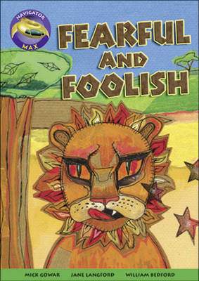 Navigator Max Yr 3/P4: Fearful and Foolish (6 Pack) 09/08 - NAVIGATOR MAX (Paperback)