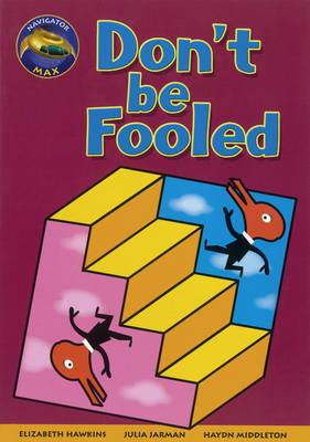 Navigator Max Yr 4/P5: Don't be Fooled (6 pack) 09/08 - NAVIGATOR MAX (Paperback)