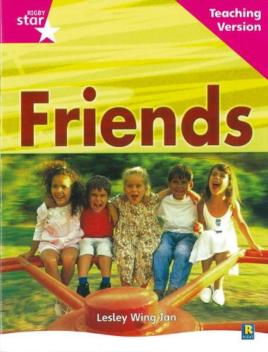 Rigby Star Non-fiction Guided Reading Pink Level: Friends Teaching Version - RIGBY STAR (Paperback)