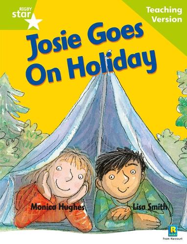 Rigby Star Guided Reading Green Level: Josie Goes on Holiday Teaching Version - RIGBY STAR (Paperback)