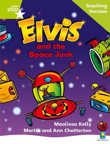 Rigby Star Phonic Guided Reading Green Level: Elvis and the Space Junk Teaching Version - Star Phonics Opportunity Readers (Paperback)