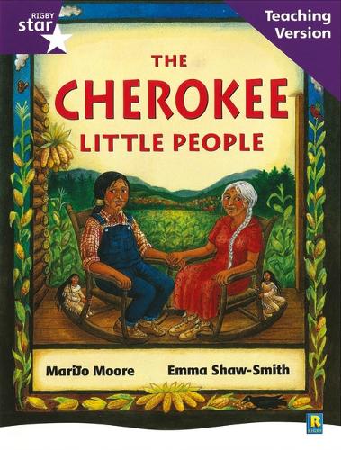 Rigby Star Guided Reading Purple Level: The Cherokee Little People Teaching Version - RIGBY STAR (Paperback)