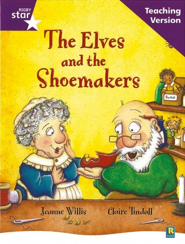 Rigby Star Guided Reading Purple Level: The Elves and the Shoemaker Teaching Version - RIGBY STAR (Paperback)