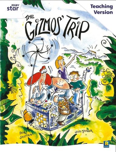 Rigby Star Guided White Level: The Gizmo's Trip Teaching Version - RIGBY STAR (Paperback)