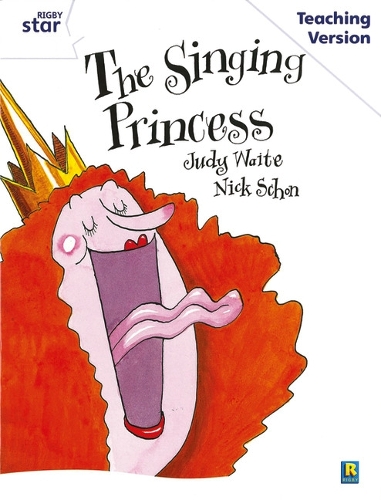 Rigby Star Guided White Level: The Singing Princess Teaching Version - RIGBY STAR (Paperback)