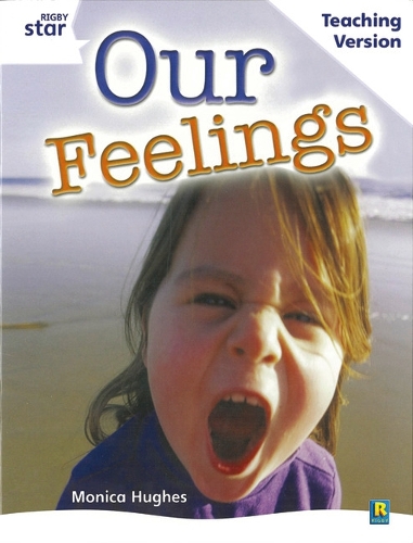 Rigby Star Guided White Level: Our Feelings Teaching Version - STARQUEST (Paperback)