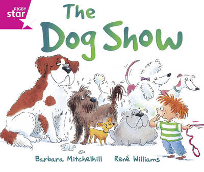 Rigby Star Guided: Reception/P1 Pink Level: The Dog Show Pack of 6 Framework Edition - RIGBY STAR (Paperback)