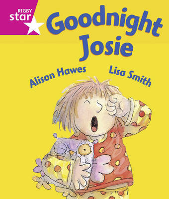 Rigby Star Guided: Goodnight Josie 6PK Framework Edition - RIGBY STAR (Paperback)
