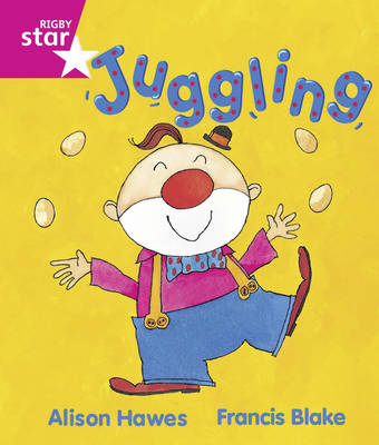 Rigby Star Guided: Reception/P1 Pink Level: Juggling 6PK Framework Edition - RIGBY STAR (Paperback)