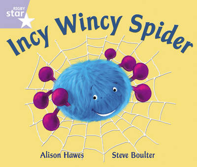 Rigby Star Phonic Opposites Lilac Level: Incy Wincy Spider Pack of 6 Framework Edition - Star Phonics Opportunity Readers (Paperback)