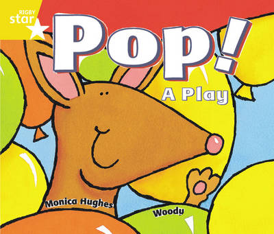 Rigby Star Guided Year 1/P2 Yellow Level: Pop! A Play (6 Pack) Framework Edition - RIGBY STAR (Paperback)