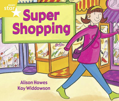 Rigby Star Guided Year 1/P2 Yellow Level: Super Shopping (6 Pack) Framework Edition - RIGBY STAR (Paperback)