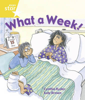 Rigby Star Guided Year 1/P2 Yellow Level: What a Week (6 Pack) Framework Edition - RIGBY STAR (Paperback)