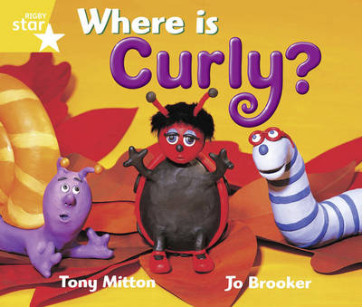 Rigby Star Guided Year 1/P2 Yellow Level: Where is Curly? (6 Pack) Framework Edition - RIGBY STAR (Paperback)