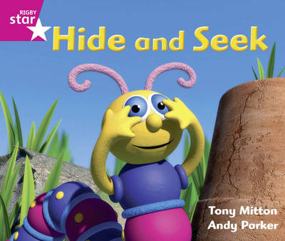 Rigby Star Guided Opportunity Readers Pink: Hide and Seek (6 Pack) Framework Edition - Star Phonics Opportunity Readers (Paperback)