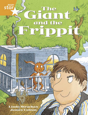 Rig Sta Gui Year 2/P3 Orange Level: The Giant and the Frippit (6 Pack) Framework Edition - RIGBY STAR (Paperback)